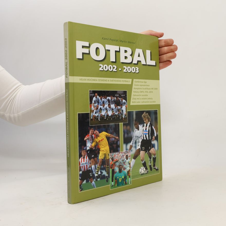 Kamil Popelář Fotbal 2002-2003. Velká ročenka českého a světového fotbalu