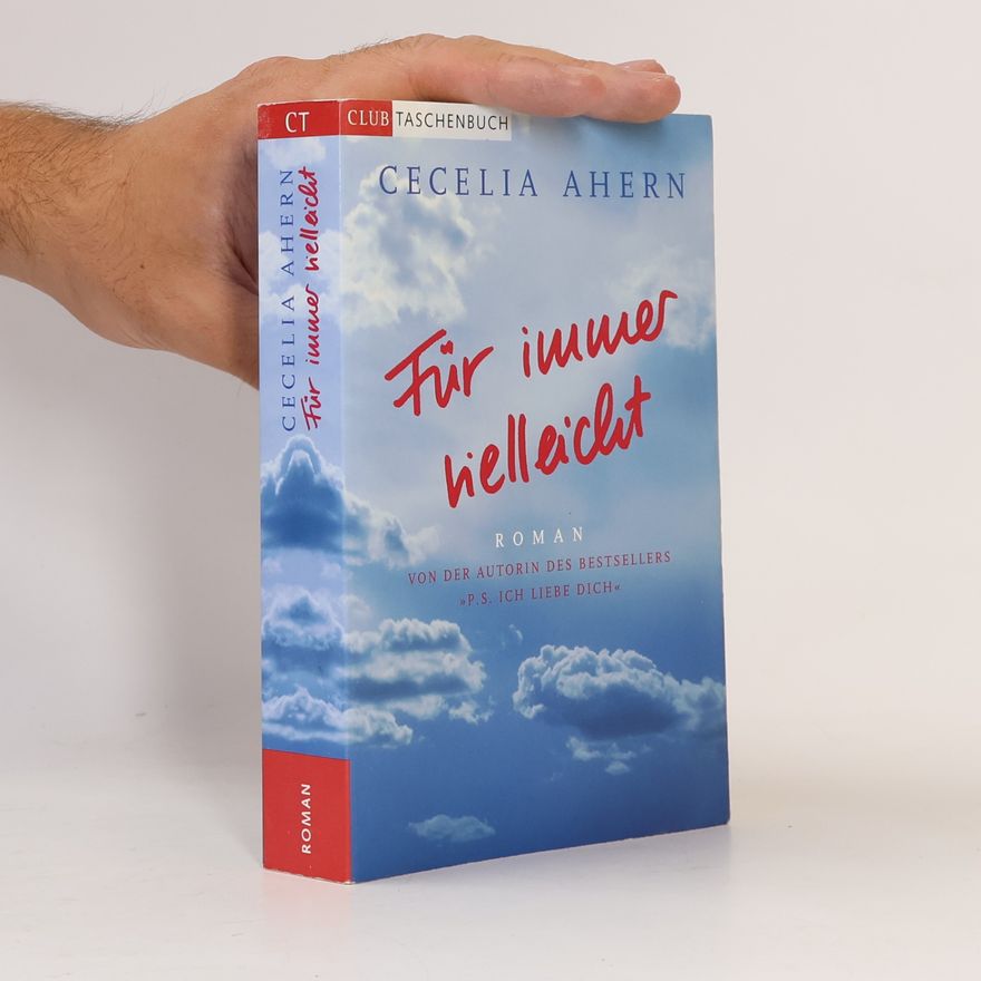 Cecelia Ahern Für immer vielleicht