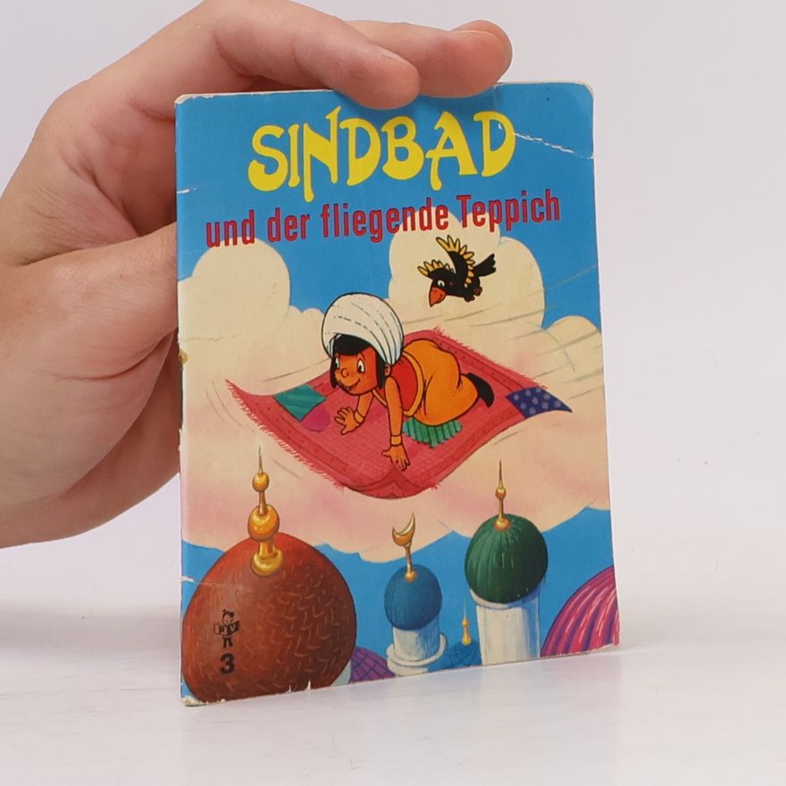 Autorenkollektiv Sindbad 3. Und der fliegende Teppich