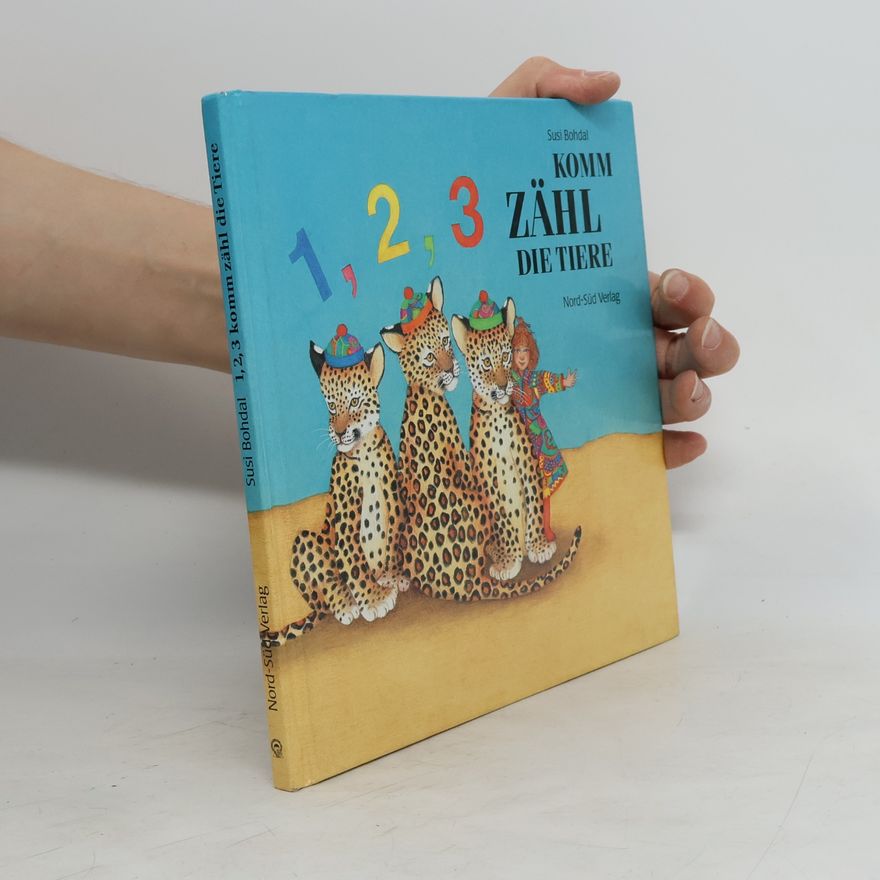 Susi Bohdal 1, 2, 3, komm zähl die Tiere