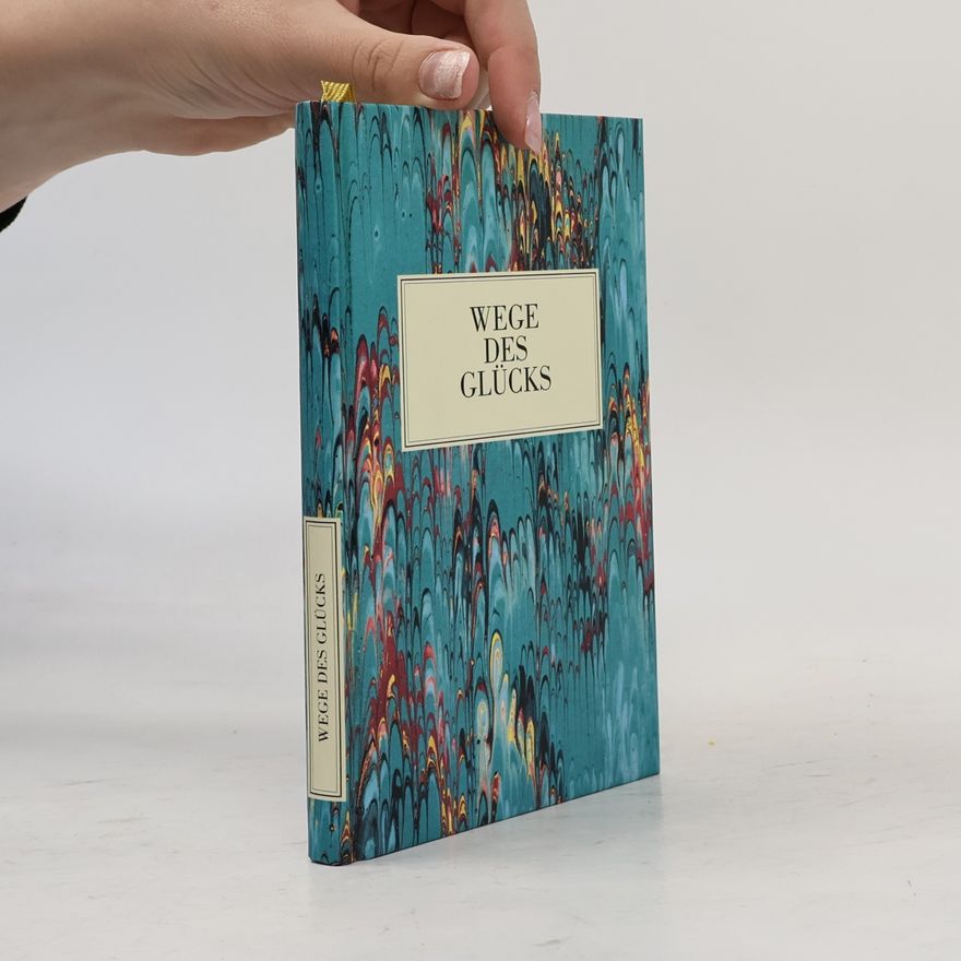 Various authors Wege des Glücks