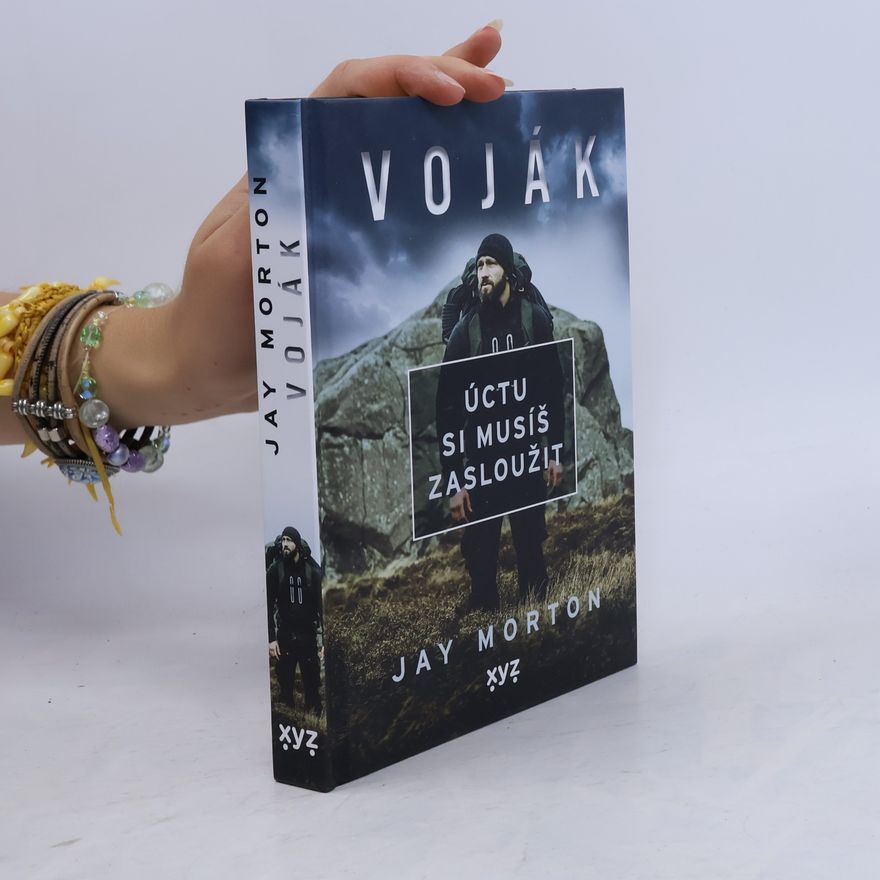 Jeffrey Jay Morton Voják: úctu si musíš zasloužit