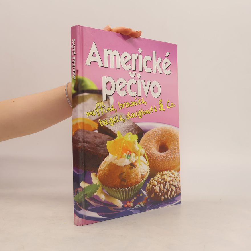 Autorenkollektiv Americké pečivo - muffins, brownies, bagels, doughnuts & Co.