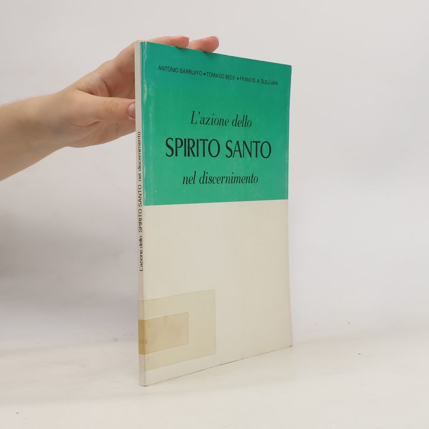 Thomaso Beck L'azione dello spirito santo nel discernimento