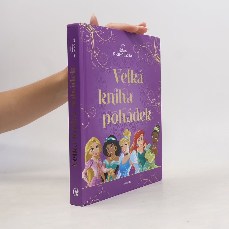 Alicanto Princezna - Velká kniha pohádek