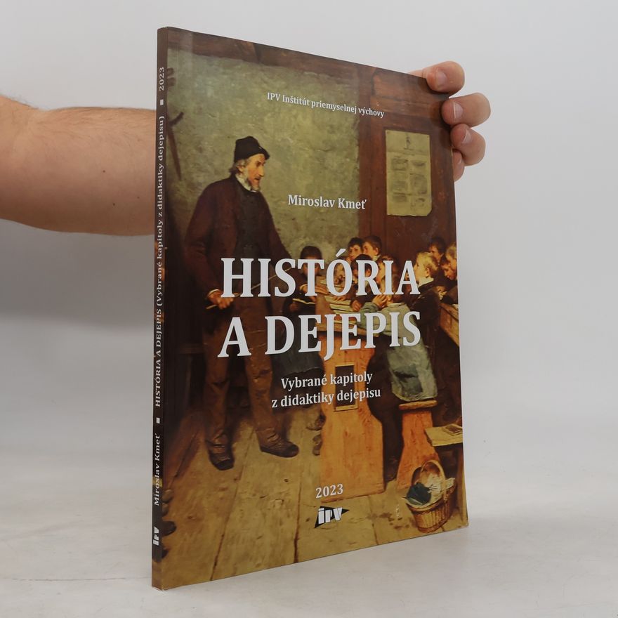 Miroslav Kmeť História a dejepis