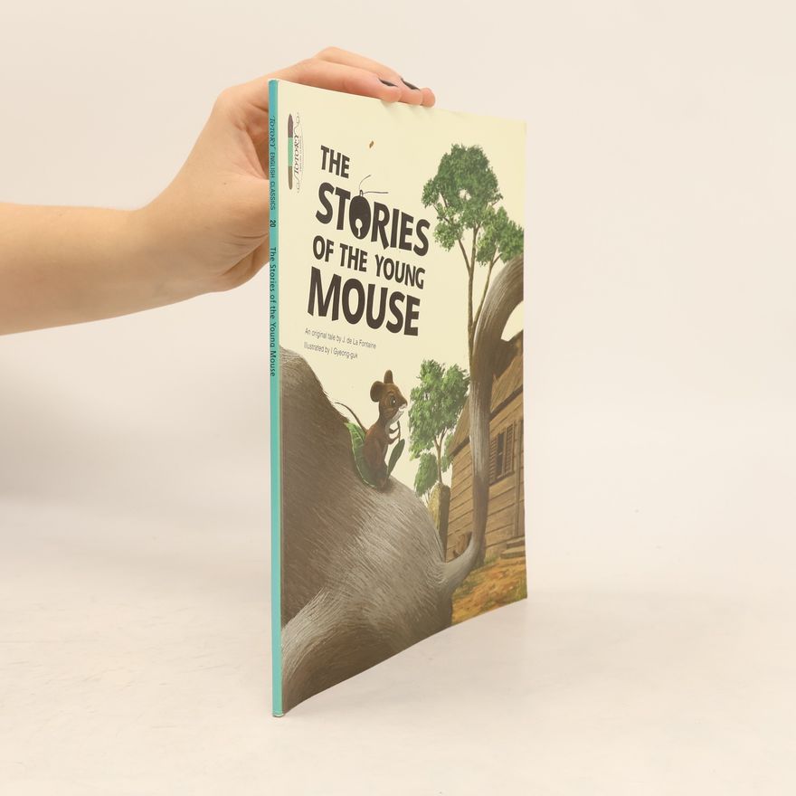 J. de La Fontaine The Stories of the Young Mouse 20