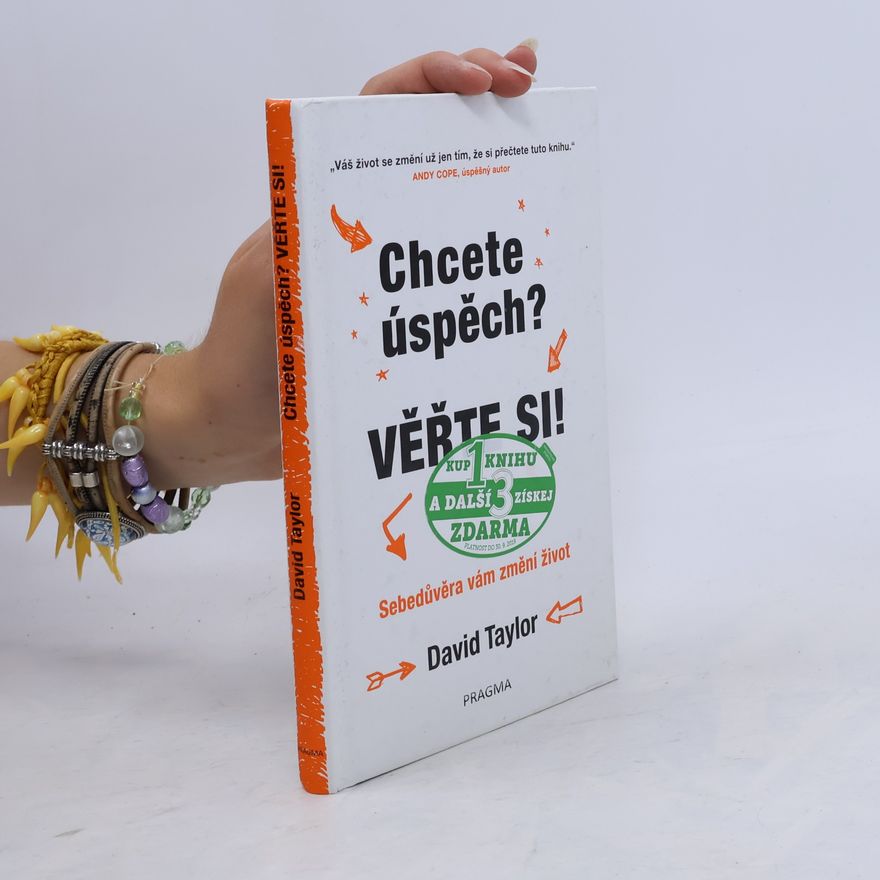 David Taylor Chcete úspěch? Věřte si! Sebedůvěra vám změní život