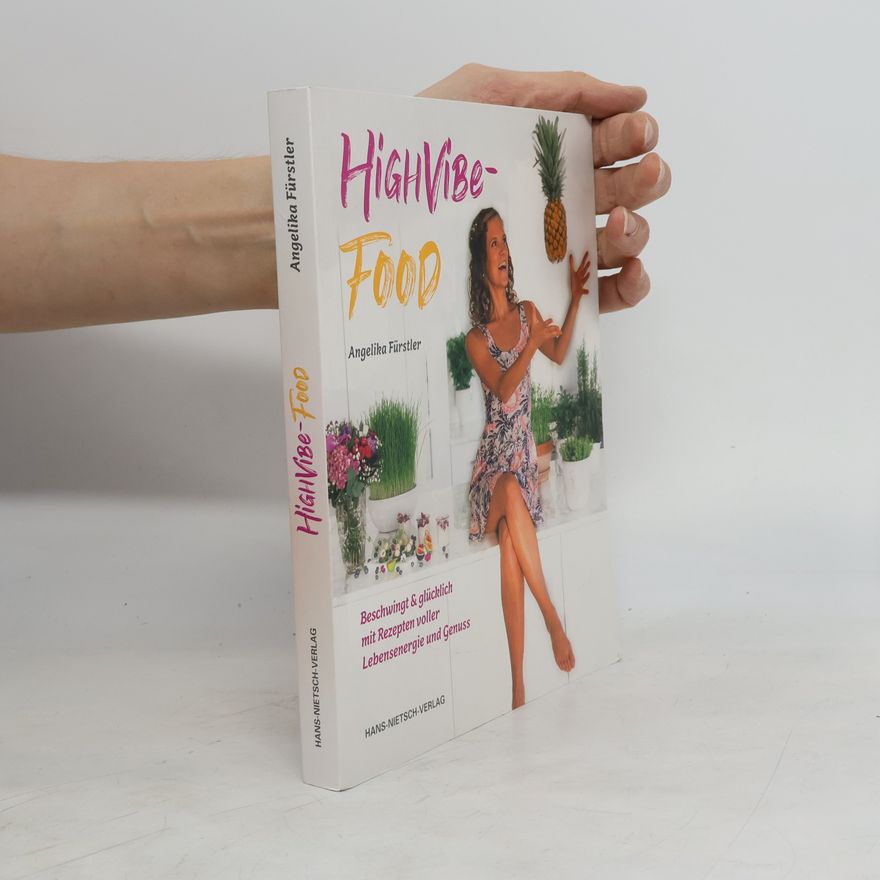 Angelika Fürstler HighVibe-Food