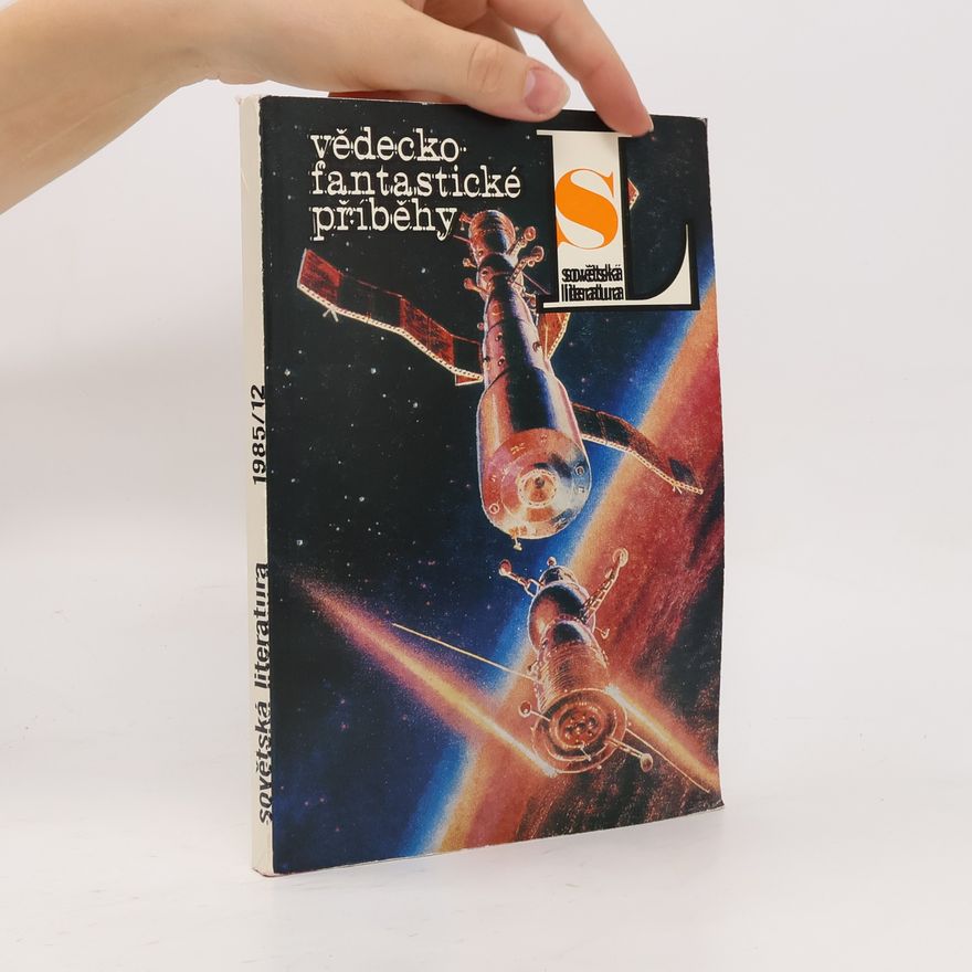 Kolektiv autorů Sovětská literatura. Vědecko-fantastické příběhy 1985/12