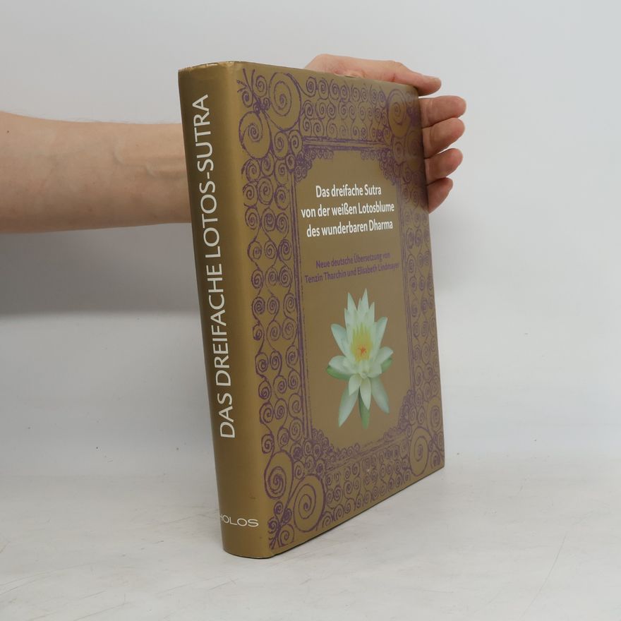 Autorenkollektiv Das dreifache Sutra von der Lotosblume des wunderbaren Dharma
