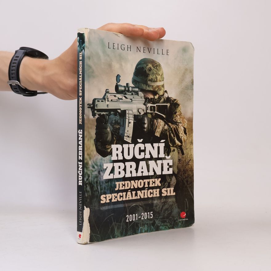 Leigh Neville Ruční zbraně jednotek speciálních sil 2001-2015