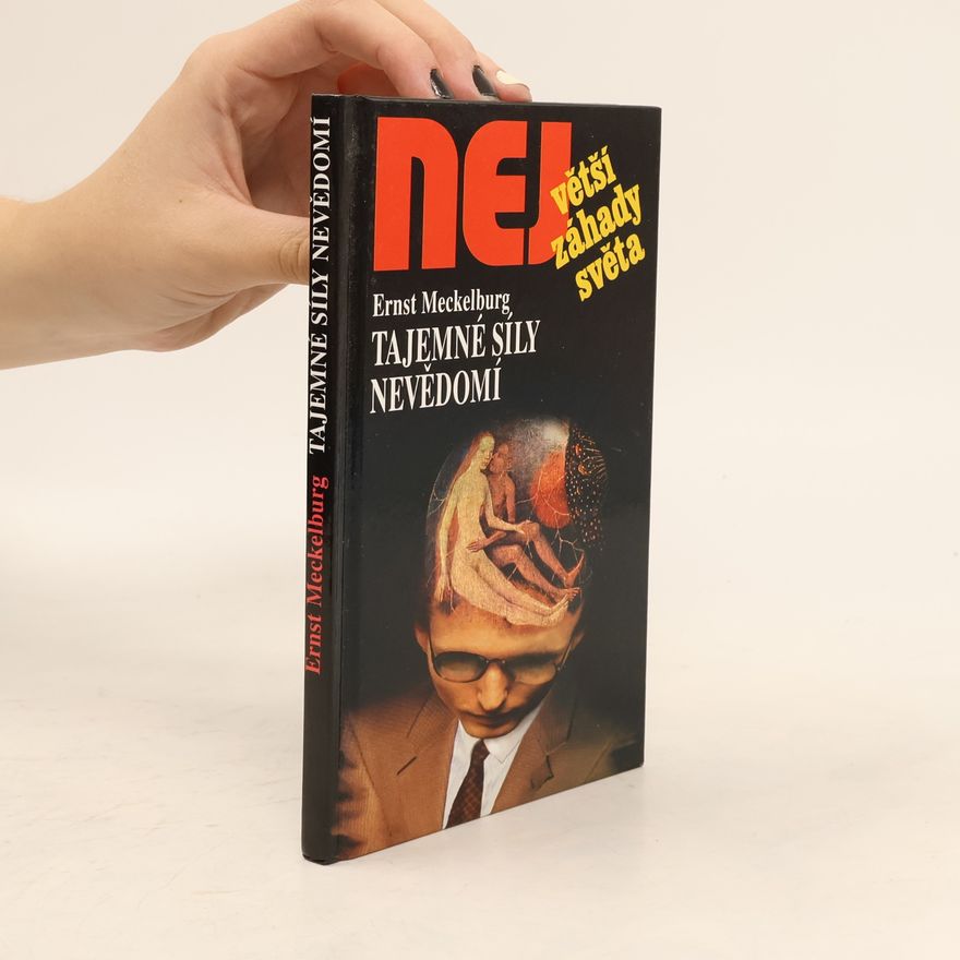 Ernst Meckelburg Tajemné síly nevědomí