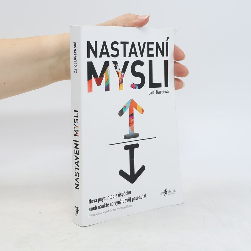 Carol Dweck Nastavení mysli