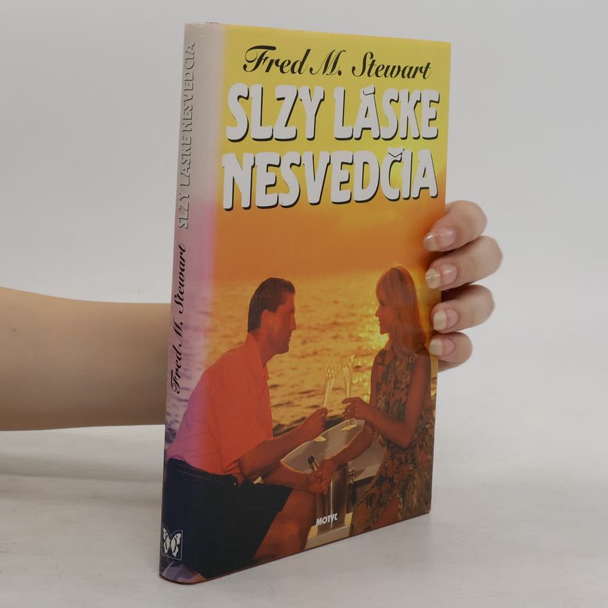 Fred Mustard Stewart Slzy láske nesvedčia