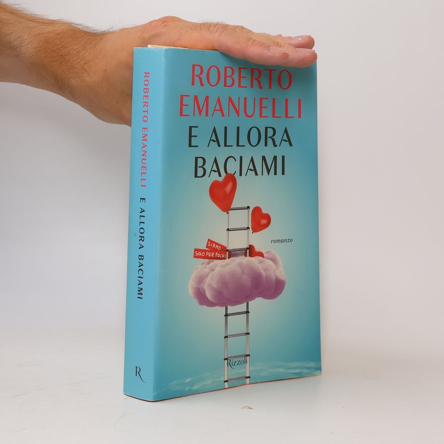 Roberto Emanuelli E allora baciami