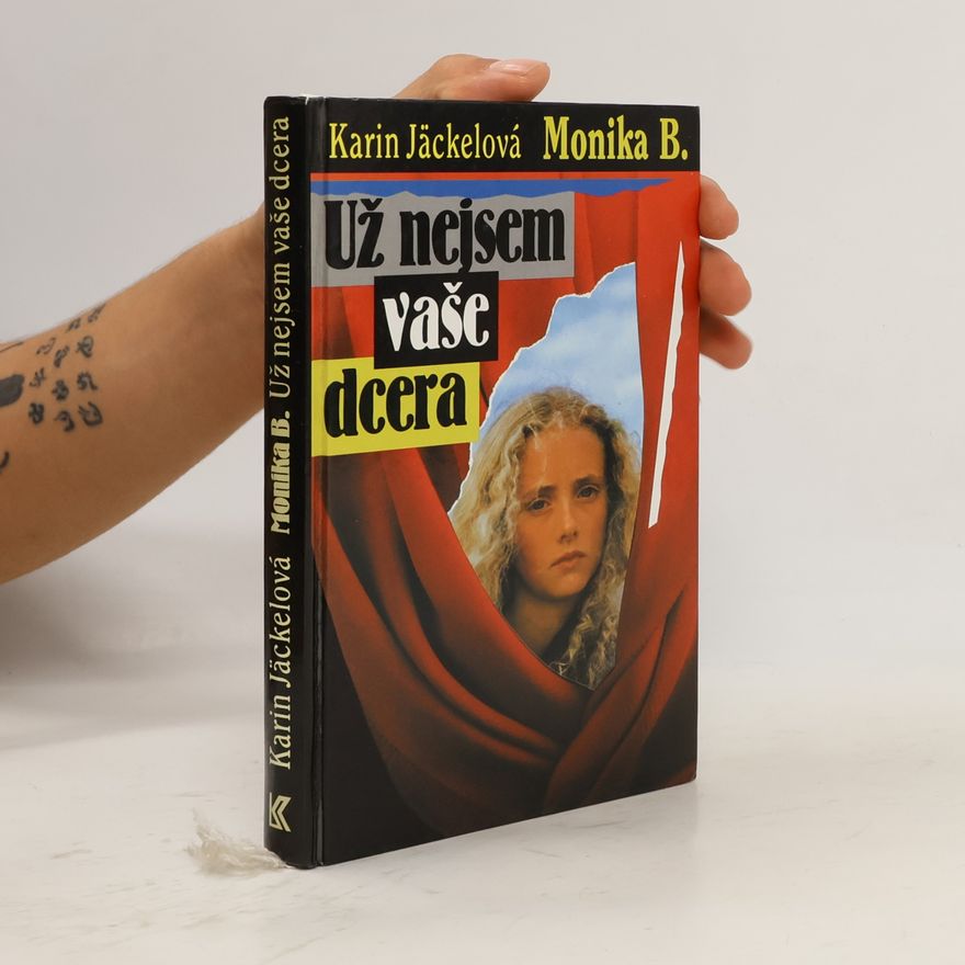 Monika B. Už nejsem vaše dcera