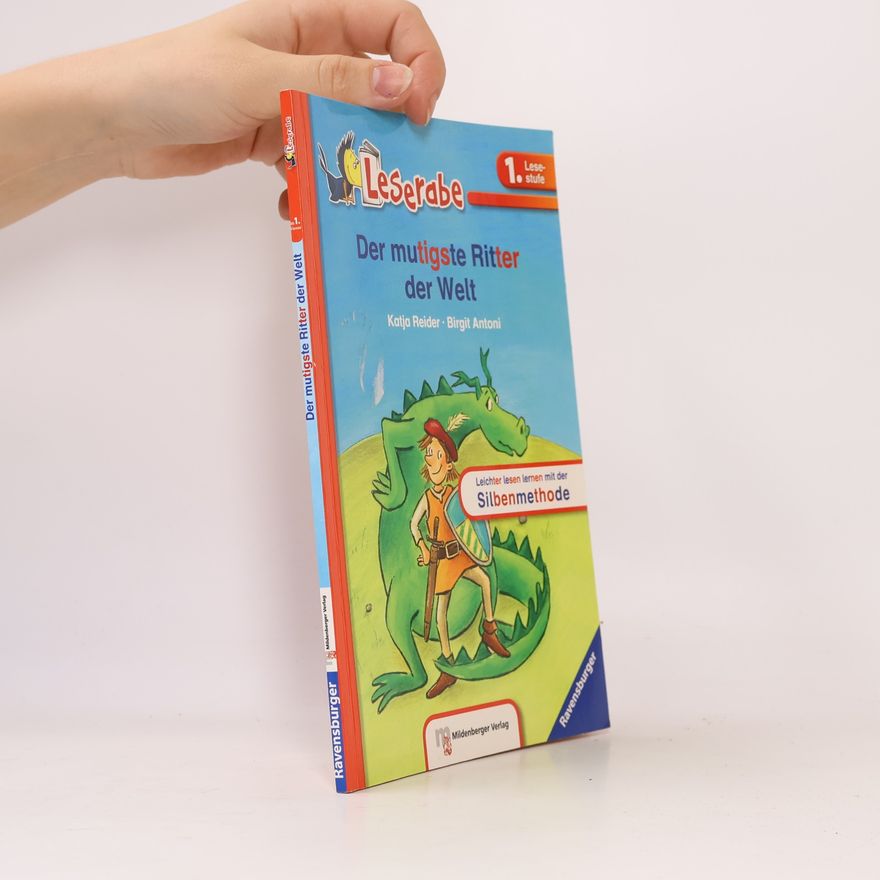 Katja Reider Der mutigste Ritter der Welt