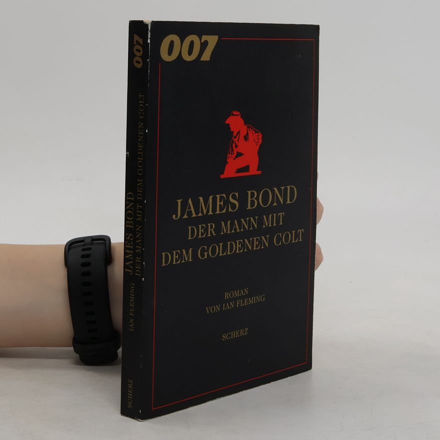 Ian Fleming James Bond. der Mann mit dem goldenen Colt
