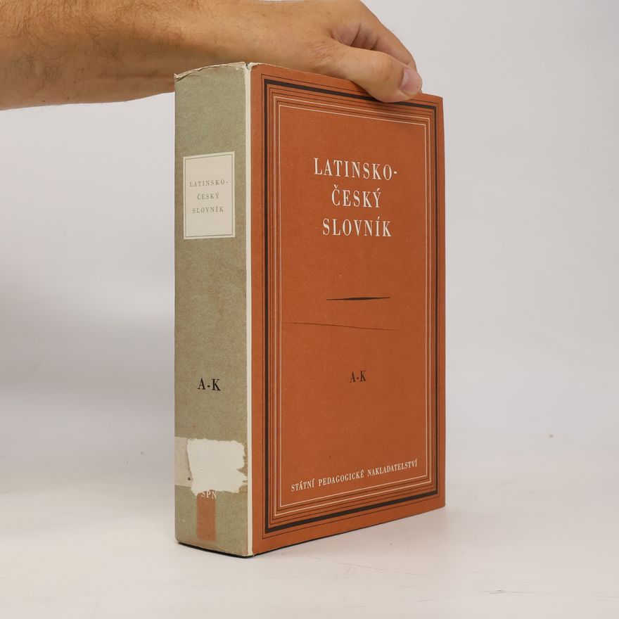 Collectif d'auteurs Latinsko-Český slovník A-K
