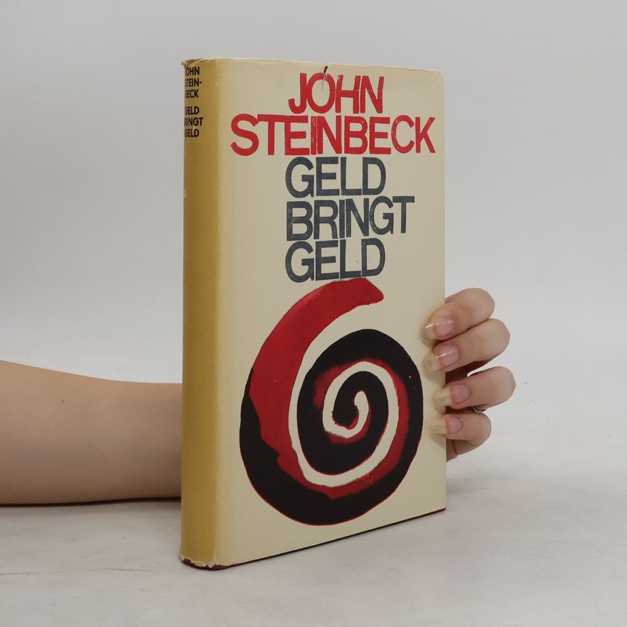 John Steinbeck Geld bringt Geld