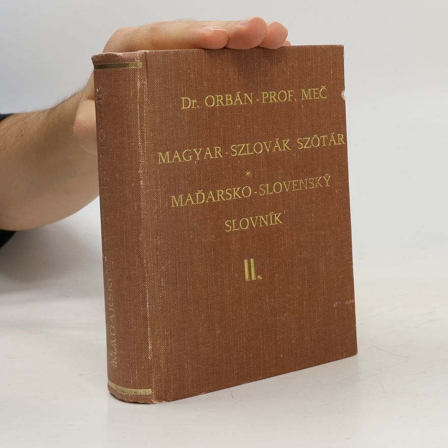 Miklós Meč Magyar-szlovák szótár. Maďarsko-slovenský slovník II