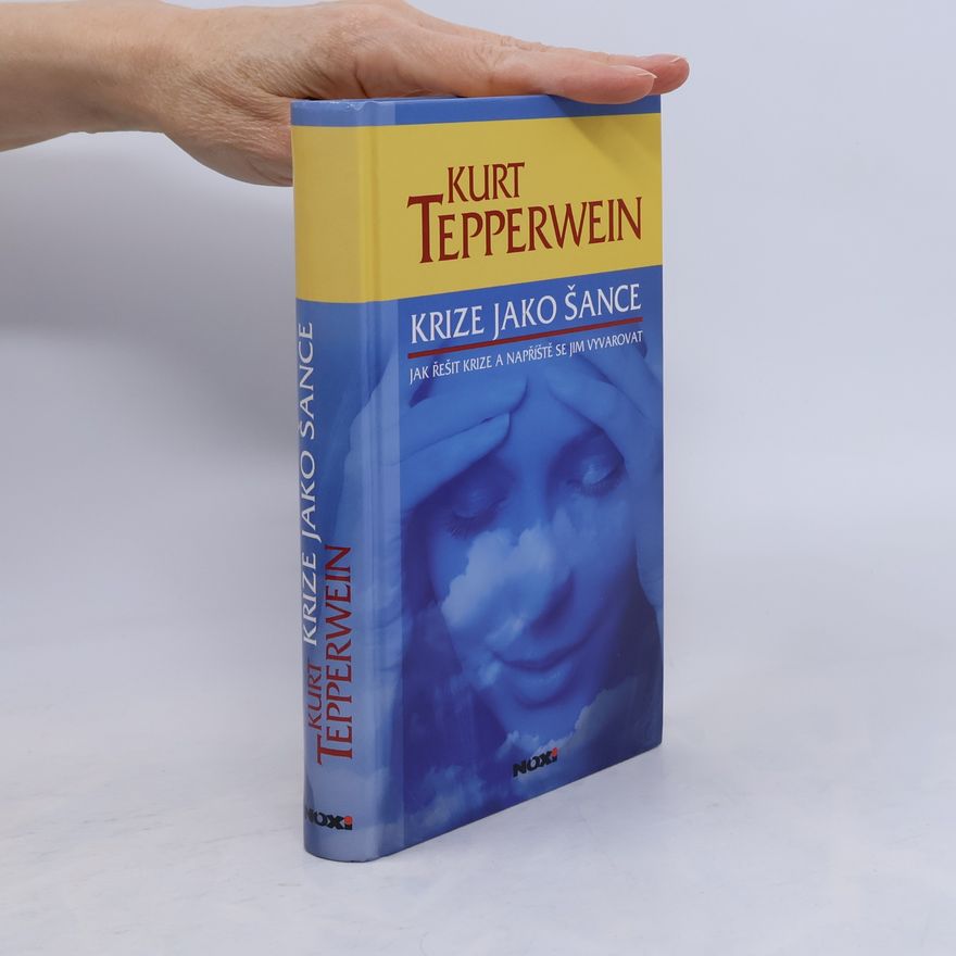 Kurt Tepperwein Krize jako šance
