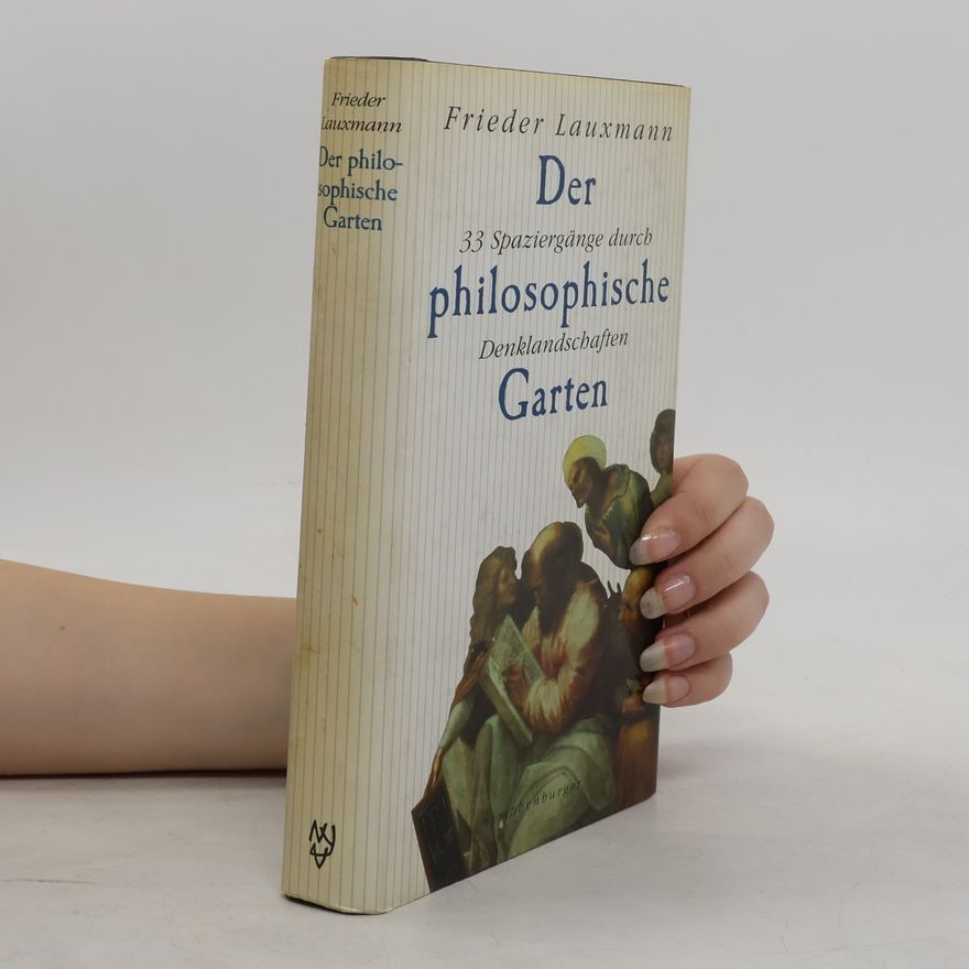 Frieder Lauxmann Der philosophische Garten