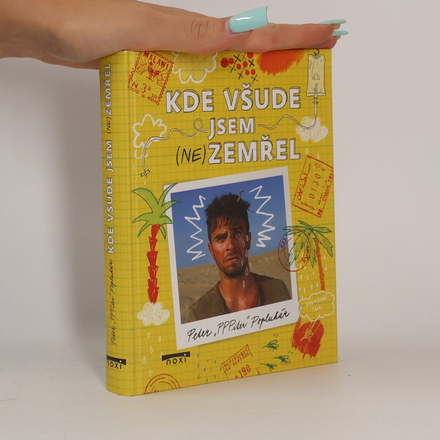 Peter Popluhár Kde všude jsem (ne)zemřel