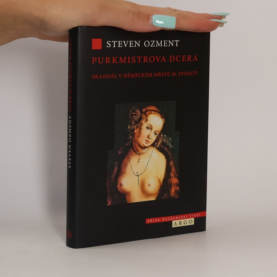 Steven E. Ozment Purkmistrova dcera