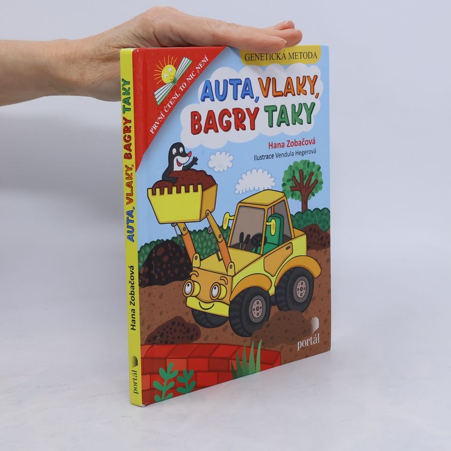 Hana Zobačová Auta, vlaky, bagry taky