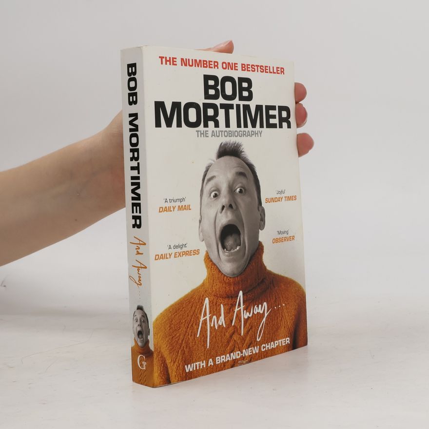 Bob Mortimer And away...
