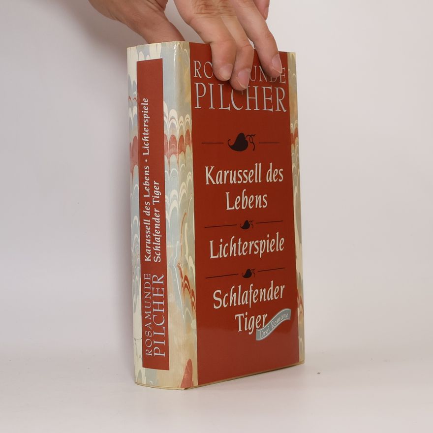 Rosamunde Pilcher Karussell des Lebens. Lichterspiele. Schlafender Tiger