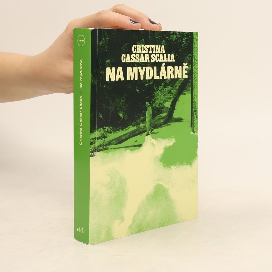 Cristina Cassar Scalia Na mydlárně