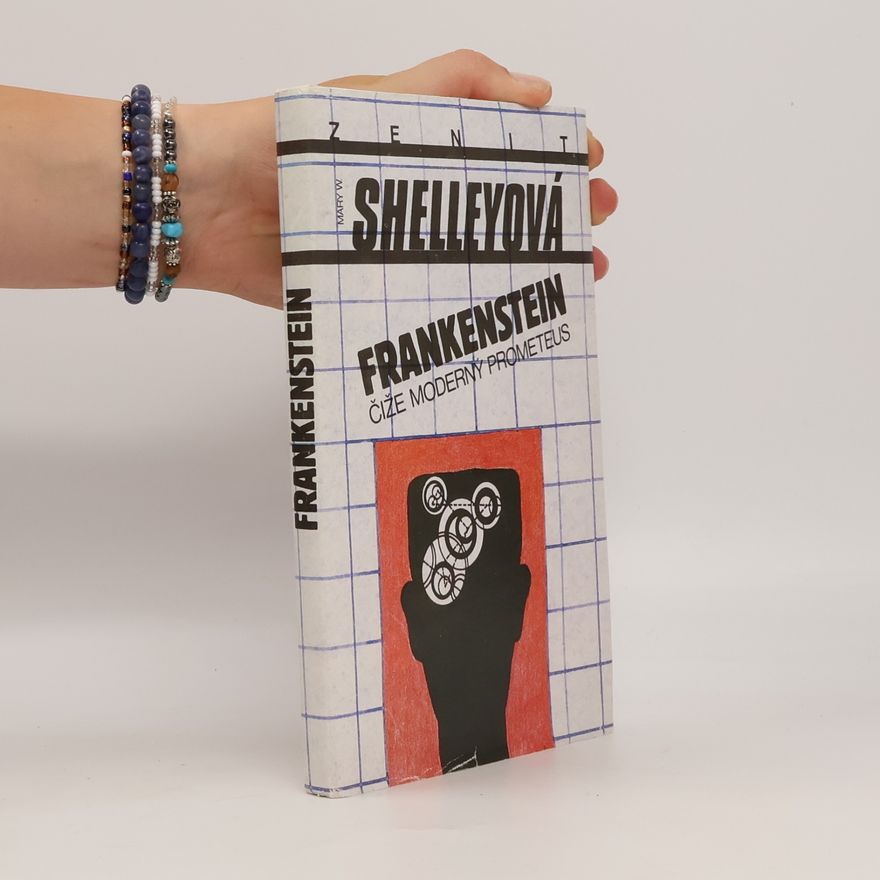 Mary W. Shelley Frankenstein čiže Moderný Prometeus