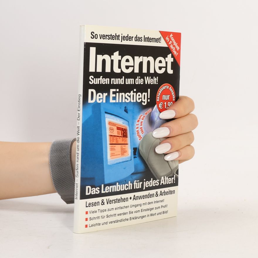 Various authors Internet: Surfen rund um die Welt! Der Einstieg!