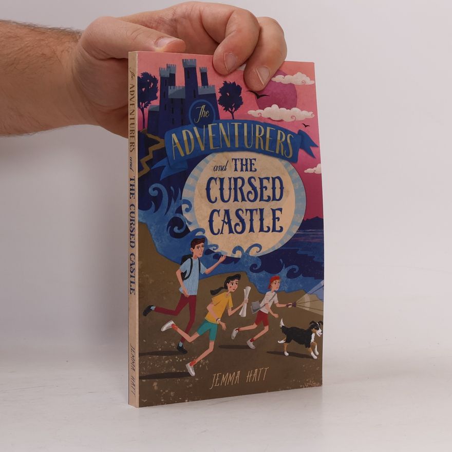 Jemma Hatt The Adventurers and the Cursed Castle