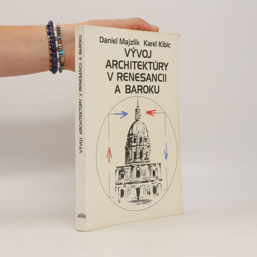 Daniel Majzlík Vývoj architektúry v renesancii a baroku
