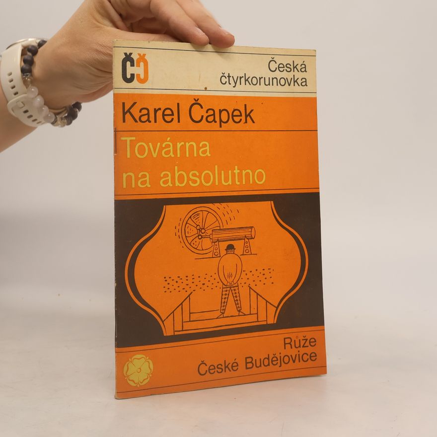Karel Čapek Továrna na absolutno