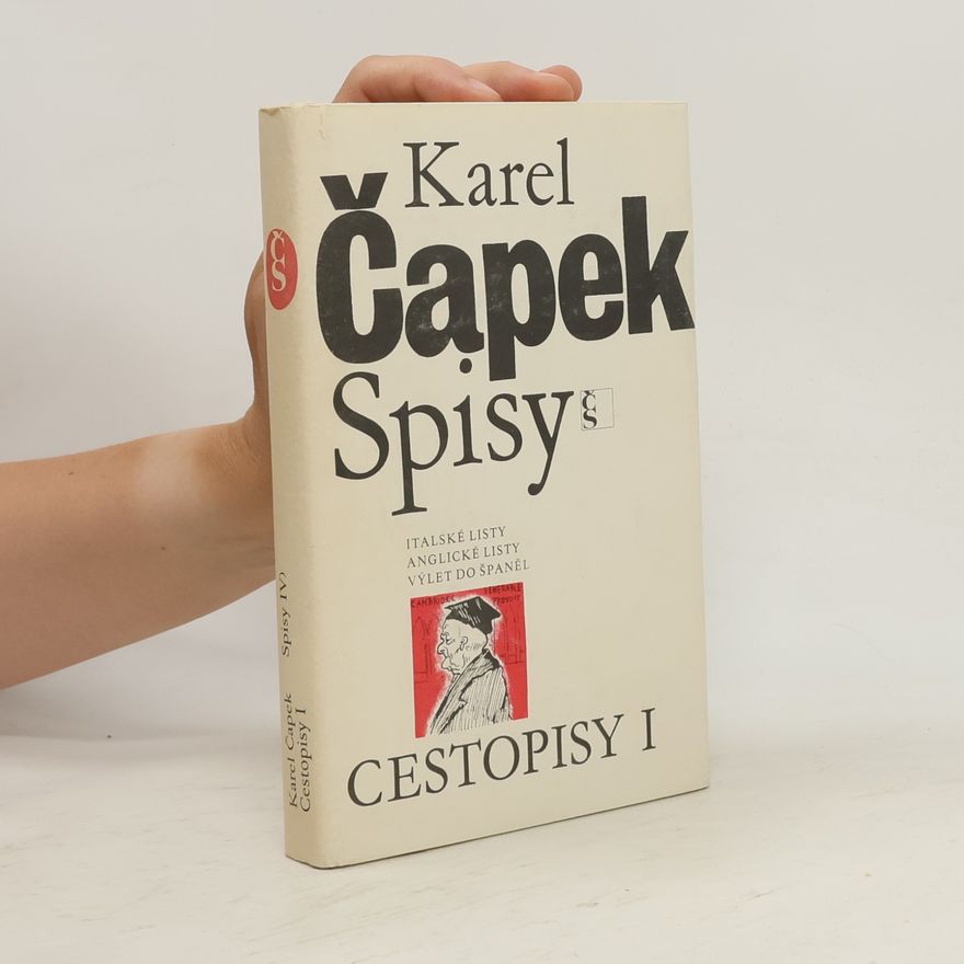Karel Čapek Spisy Karla Čapka IV. Cestopisy I.