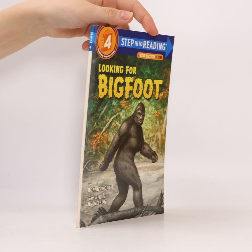 Bonnie Worth Looking for Bigfoot