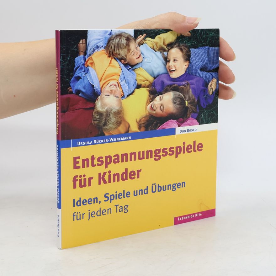 Ursula Rücker Entspannungsspiele für Kinder