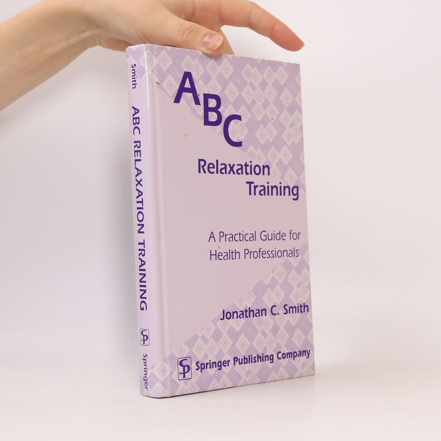 Jonathan C. Smith ABC Relaxation Training
