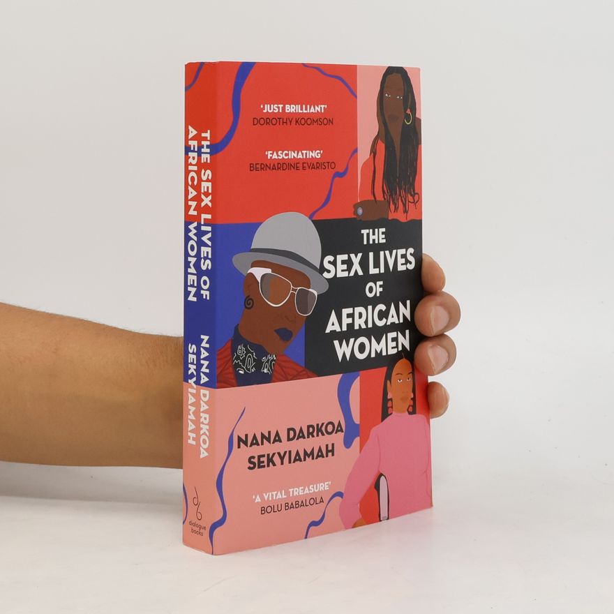 Nana Darkoa Sekyiamah The Sex Lives of African Women