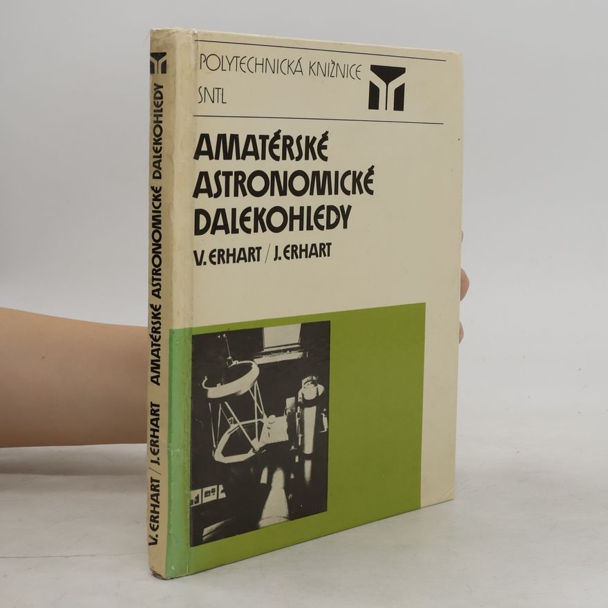 Josef Erhart Amatérské astronomické dalekohledy