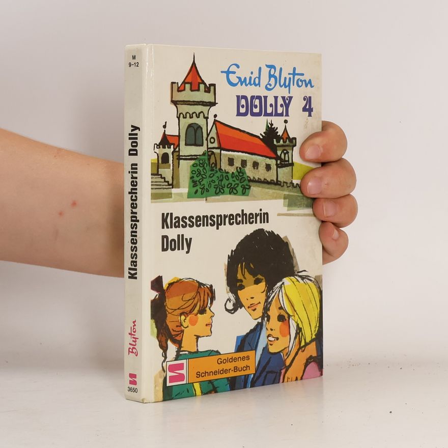 Enid Blyton Dolly 4. Dolly die Klassensprecherin