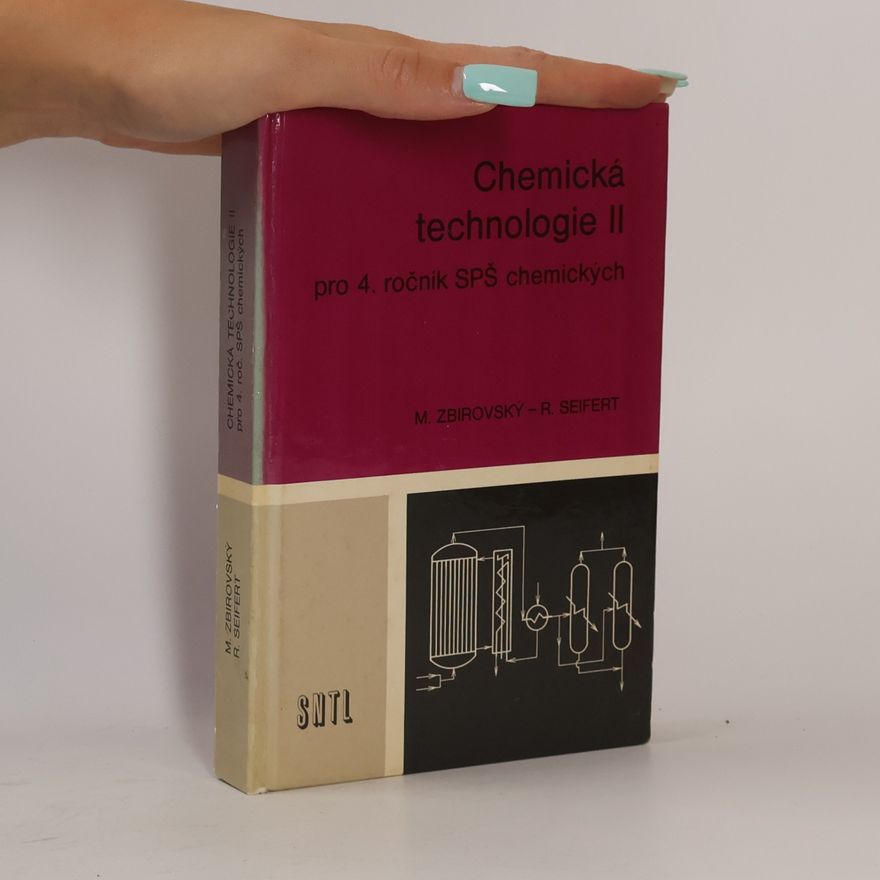 R. Seifert Chemická technologie II. Pro 4. ročník SPŠ chemických
