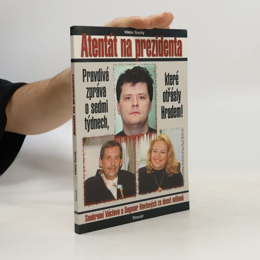 Viktor Suchý Atentát na prezidenta