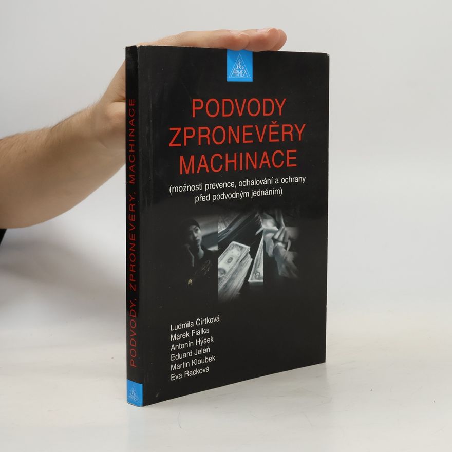 Ludmila Čírtková Podvody, zpronevěry, machinace