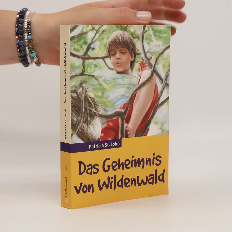 Patricia St. John Das Geheimnis von Wildenwald